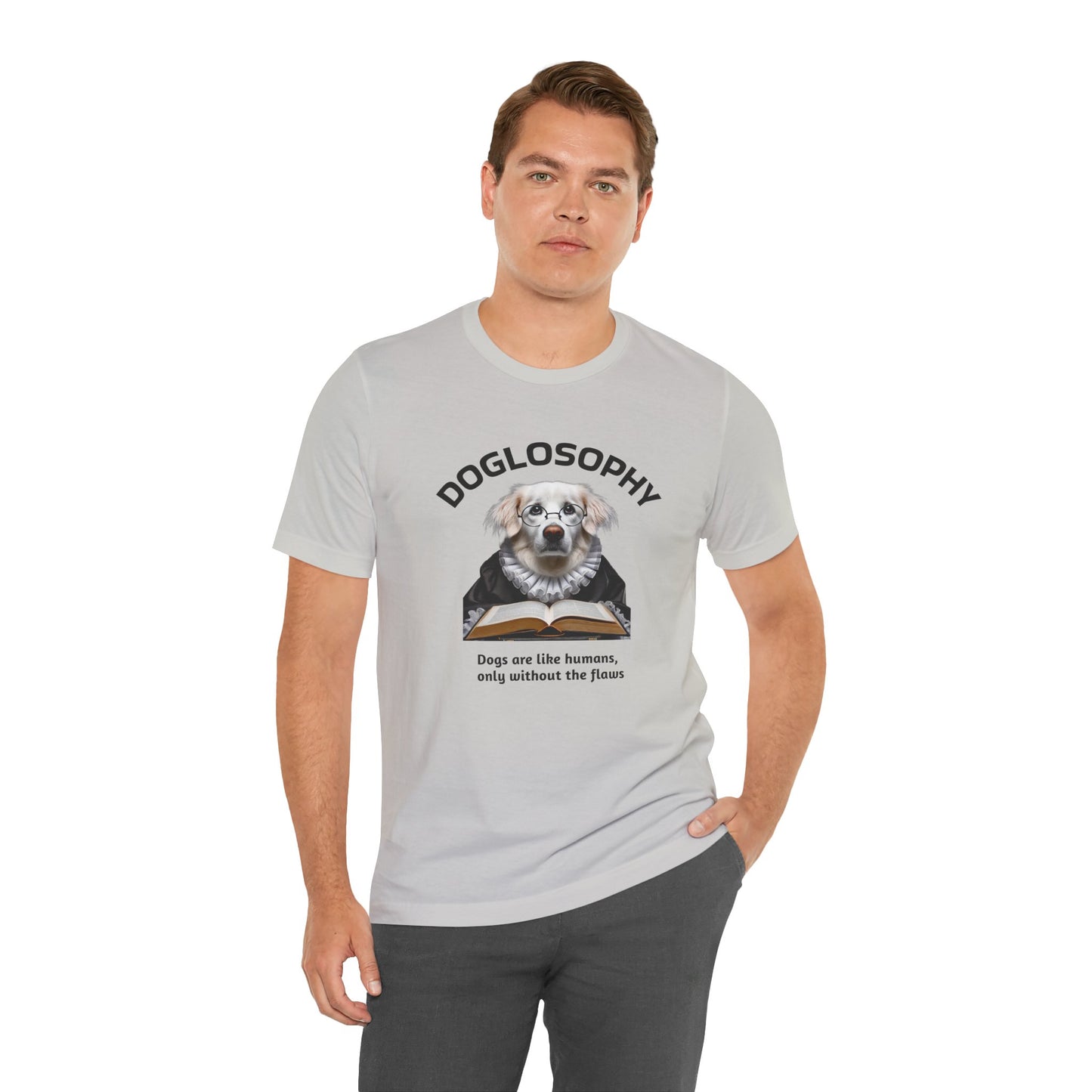 Maglietta a maniche corte unisex Doglosophy – Design "I cani sono come gli umani ma senza difetti"