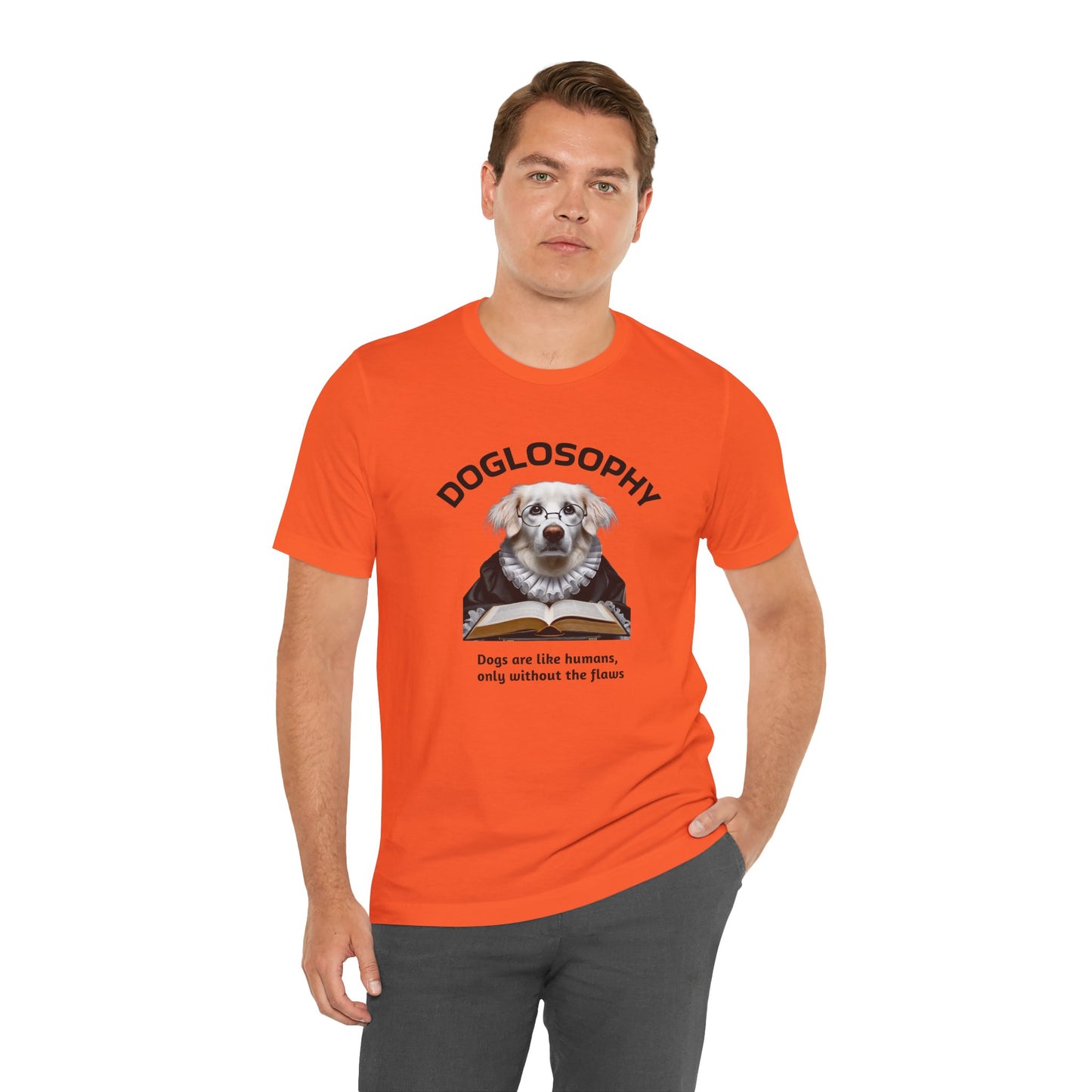 Maglietta a maniche corte unisex Doglosophy – Design "I cani sono come gli umani ma senza difetti"