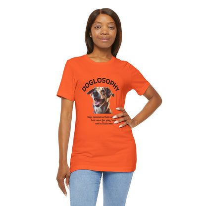 Maglietta a maniche corte unisex Doglosophy – Design "I Cani ci ricordano che ogni giorno c'è tempo per giocare, per amare e per fare un pò di confusione"