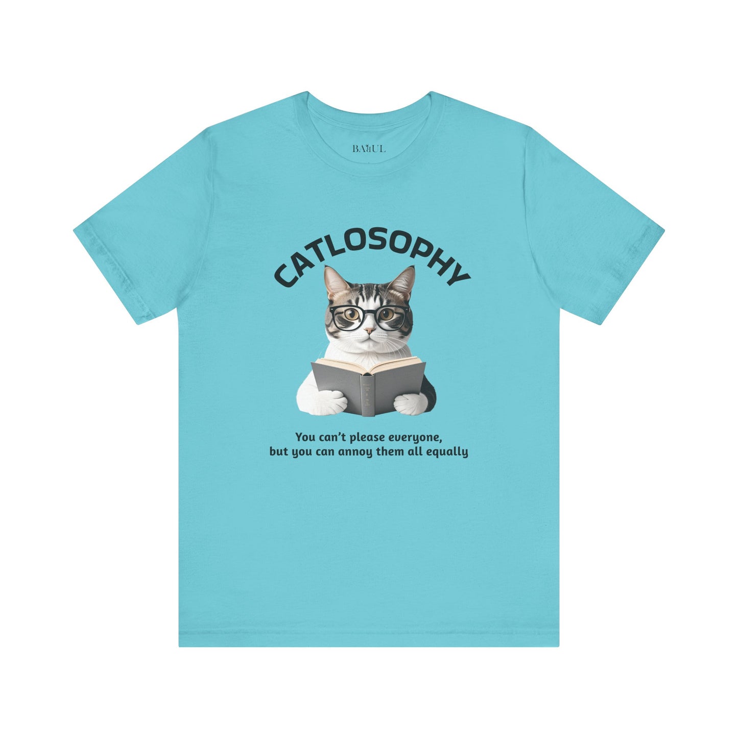 Catlosophy Unisex Jersey Maglietta a maniche corte – Design "Non puoi accontentare tutti"