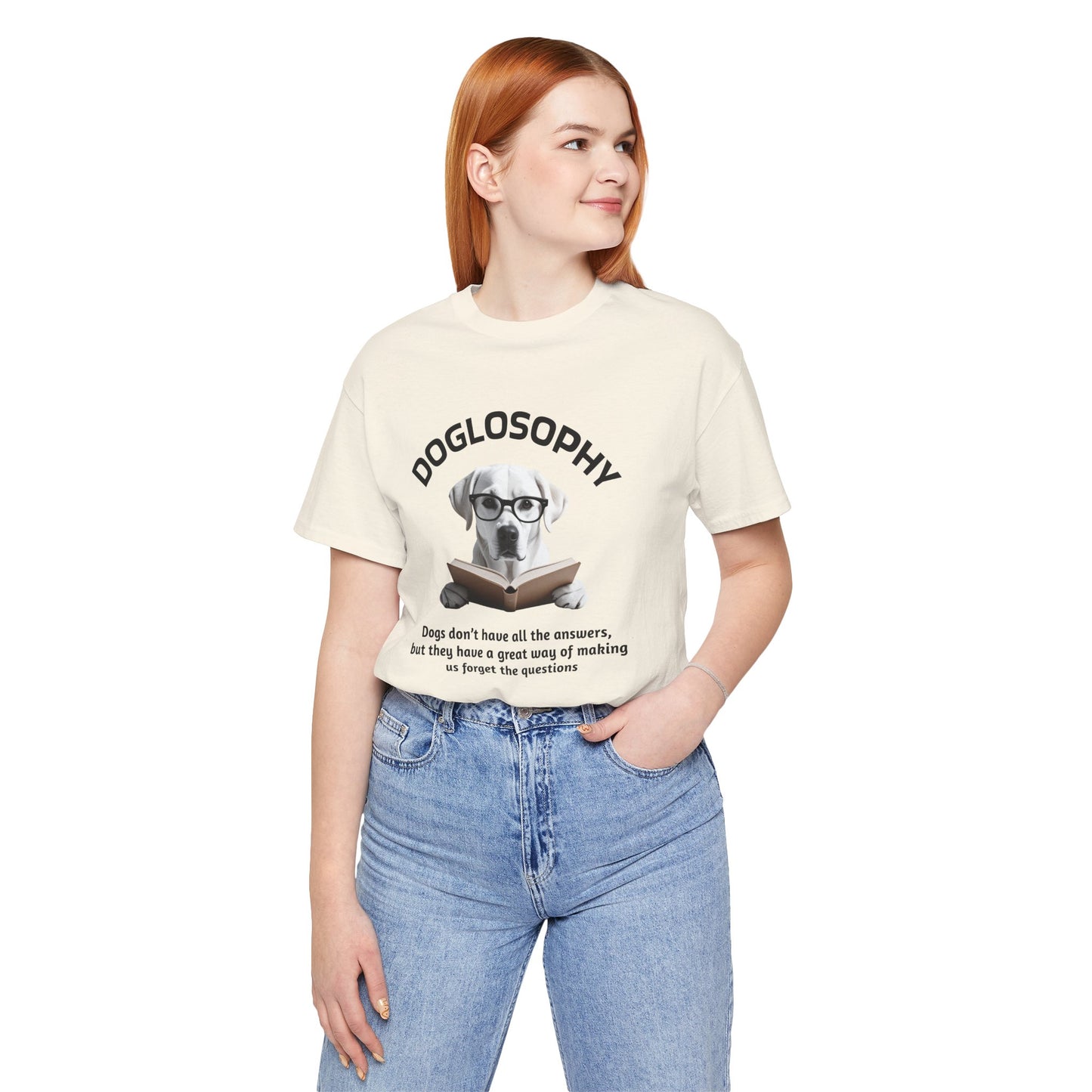 Maglietta a maniche corte unisex Doglosophy – Design "I cani non hanno tutte le risposte"