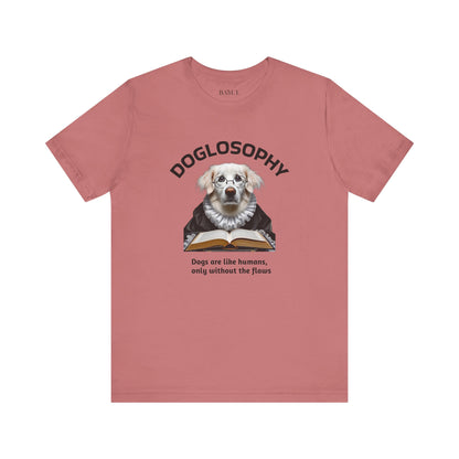 Maglietta a maniche corte unisex Doglosophy – Design "I cani sono come gli umani ma senza difetti"