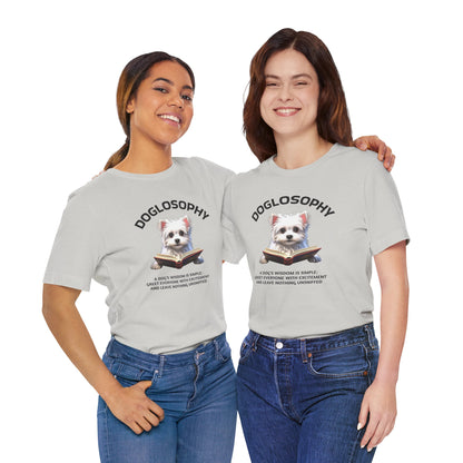 Doglosophy Unisex Jersey Short Sleeve Tee –  "A Dog's wisdom is simple" Design