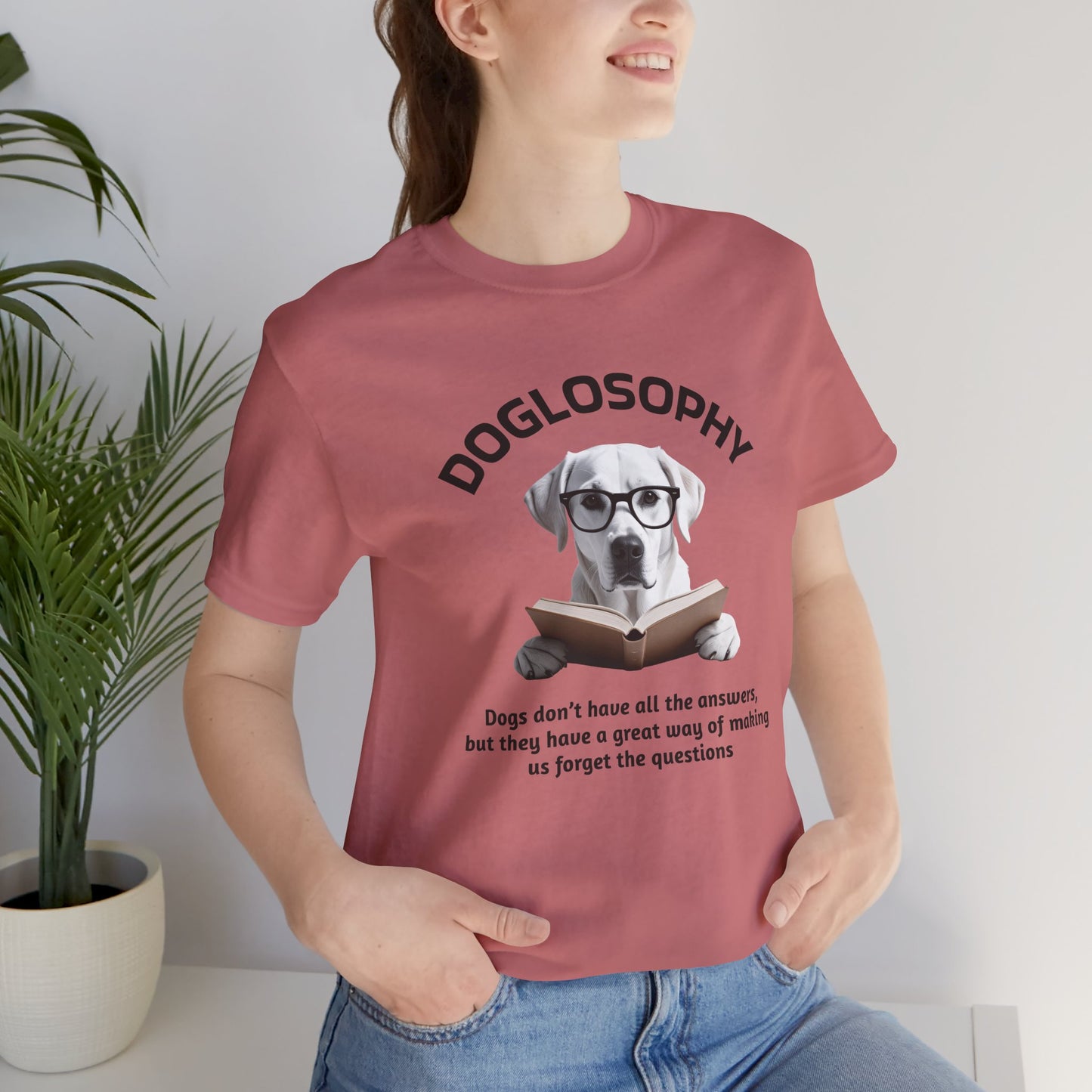 Maglietta a maniche corte unisex Doglosophy – Design "I cani non hanno tutte le risposte"