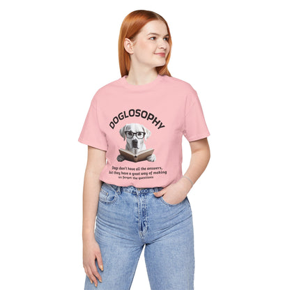 Maglietta a maniche corte unisex Doglosophy – Design "I cani non hanno tutte le risposte"