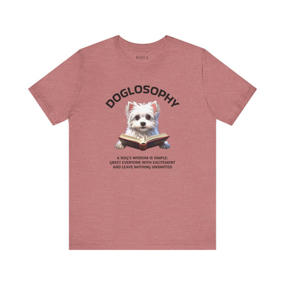 Doglosophy Unisex Jersey Short Sleeve Tee –  "A Dog's wisdom is simple" Design