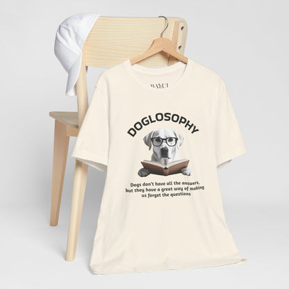 Maglietta a maniche corte unisex Doglosophy – Design "I cani non hanno tutte le risposte"