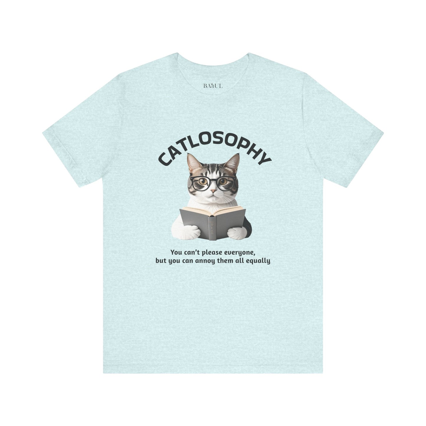 Catlosophy Unisex Jersey Maglietta a maniche corte – Design "Non puoi accontentare tutti"