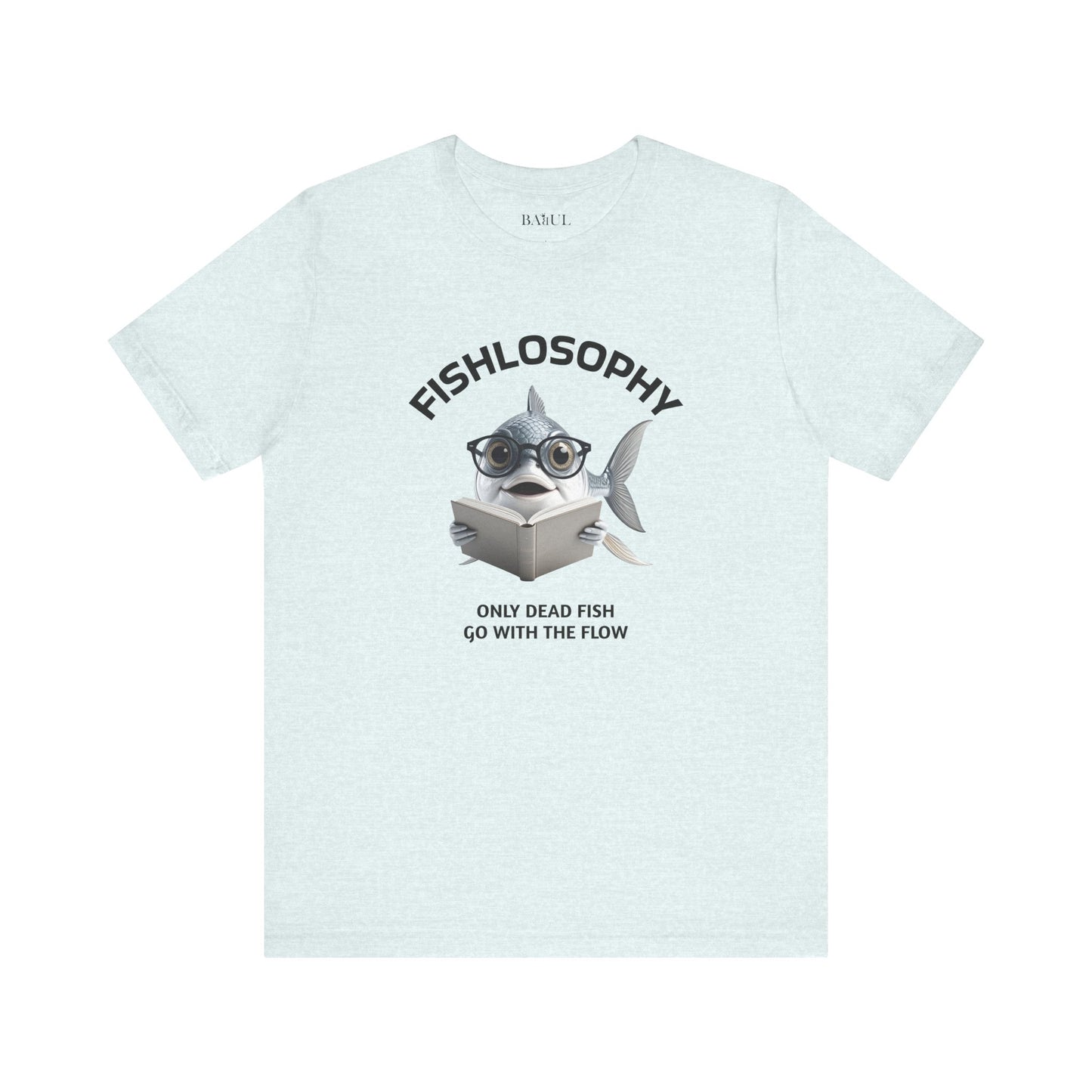 Fishlosophy Unisex Jersey Maglietta a maniche corte – Le profondità dell'oceano non sono per i deboli di cuore.