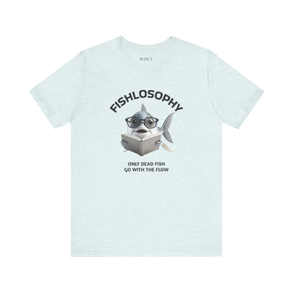 Fishlosophy Unisex Jersey Maglietta a maniche corte – Le profondità dell'oceano non sono per i deboli di cuore.
