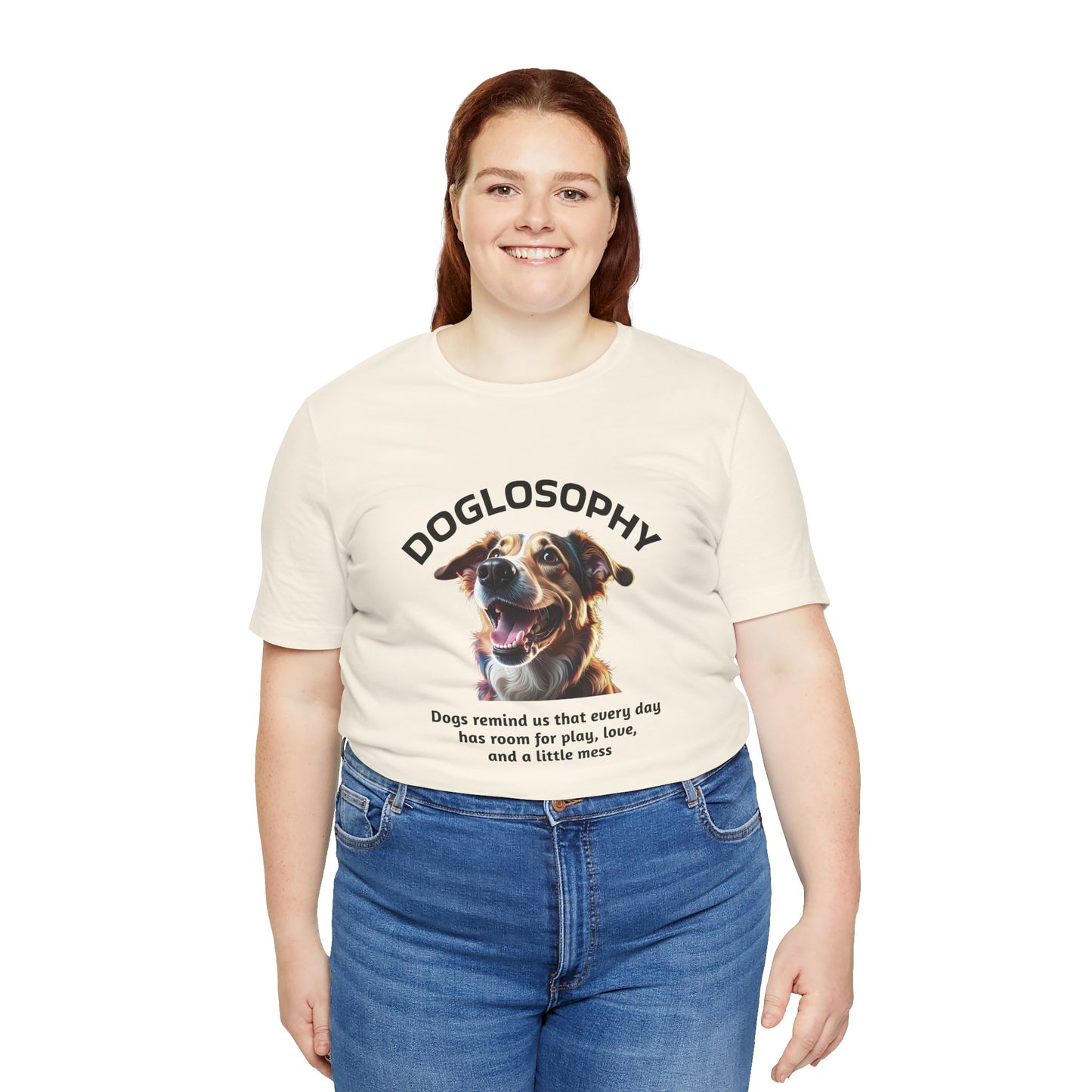 Maglietta a maniche corte unisex Doglosophy – Design "I Cani ci ricordano che ogni giorno c'è tempo per giocare, per amare e per fare un pò di confusione"