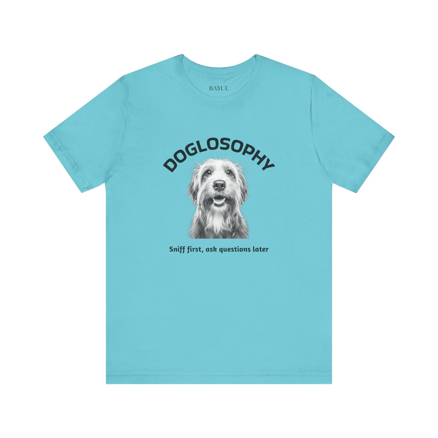 Doglosophy Unisex Jersey Short Sleeve Tee –  "Sniff first, ask questions later" Design