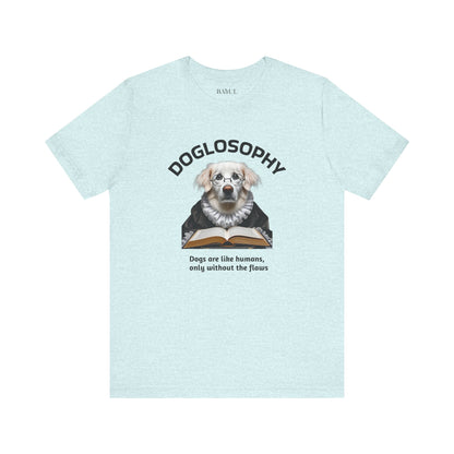 Maglietta a maniche corte unisex Doglosophy – Design "I cani sono come gli umani ma senza difetti"