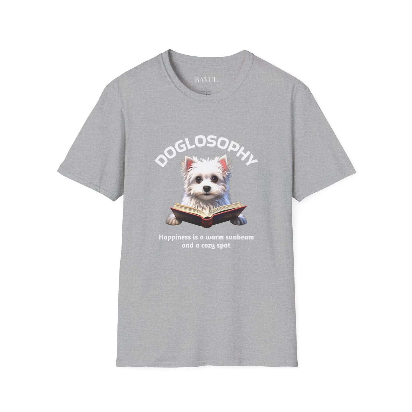 Doglosophy  Unisex Softstyle T-Shirt - "Happiness is a Warm Sunbeam" Design