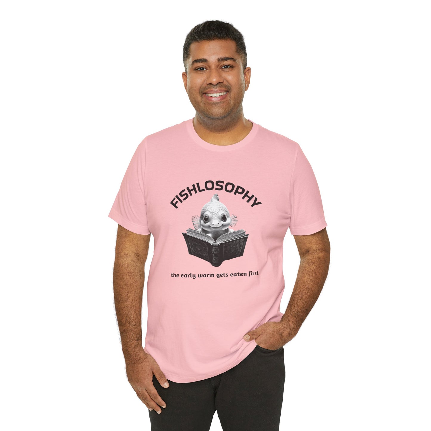 Maglietta a maniche corte unisex Fishlosophy – I vermi che hanno fretta vengono mangiati per primi.