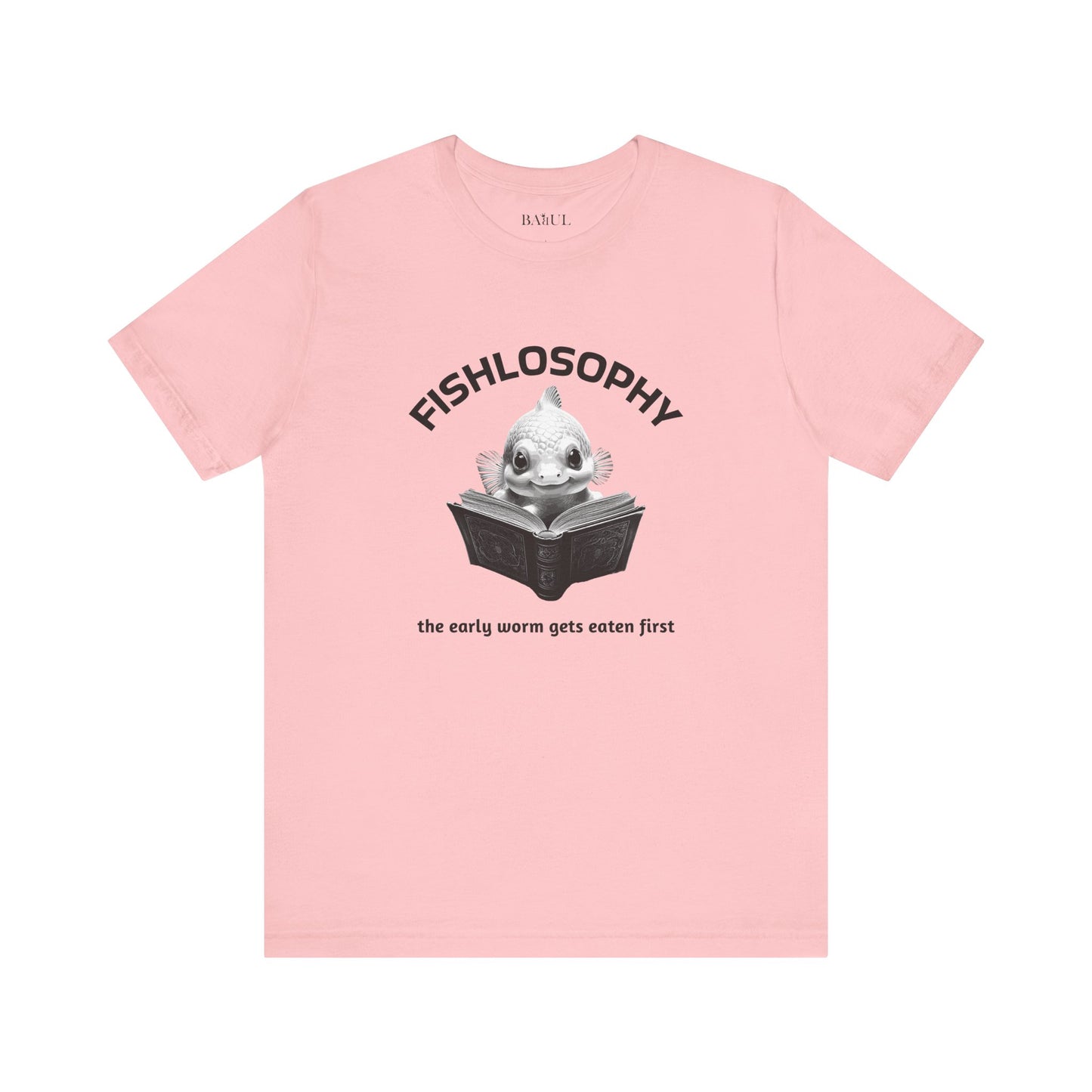 Maglietta a maniche corte unisex Fishlosophy – I vermi che hanno fretta vengono mangiati per primi.