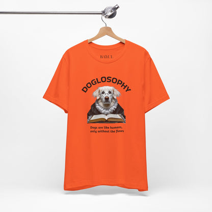 Maglietta a maniche corte unisex Doglosophy – Design "I cani sono come gli umani ma senza difetti"