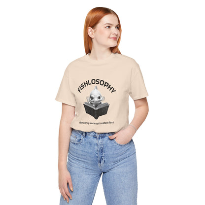 Maglietta a maniche corte unisex Fishlosophy – I vermi che hanno fretta vengono mangiati per primi.