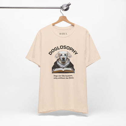 Maglietta a maniche corte unisex Doglosophy – Design "I cani sono come gli umani ma senza difetti"