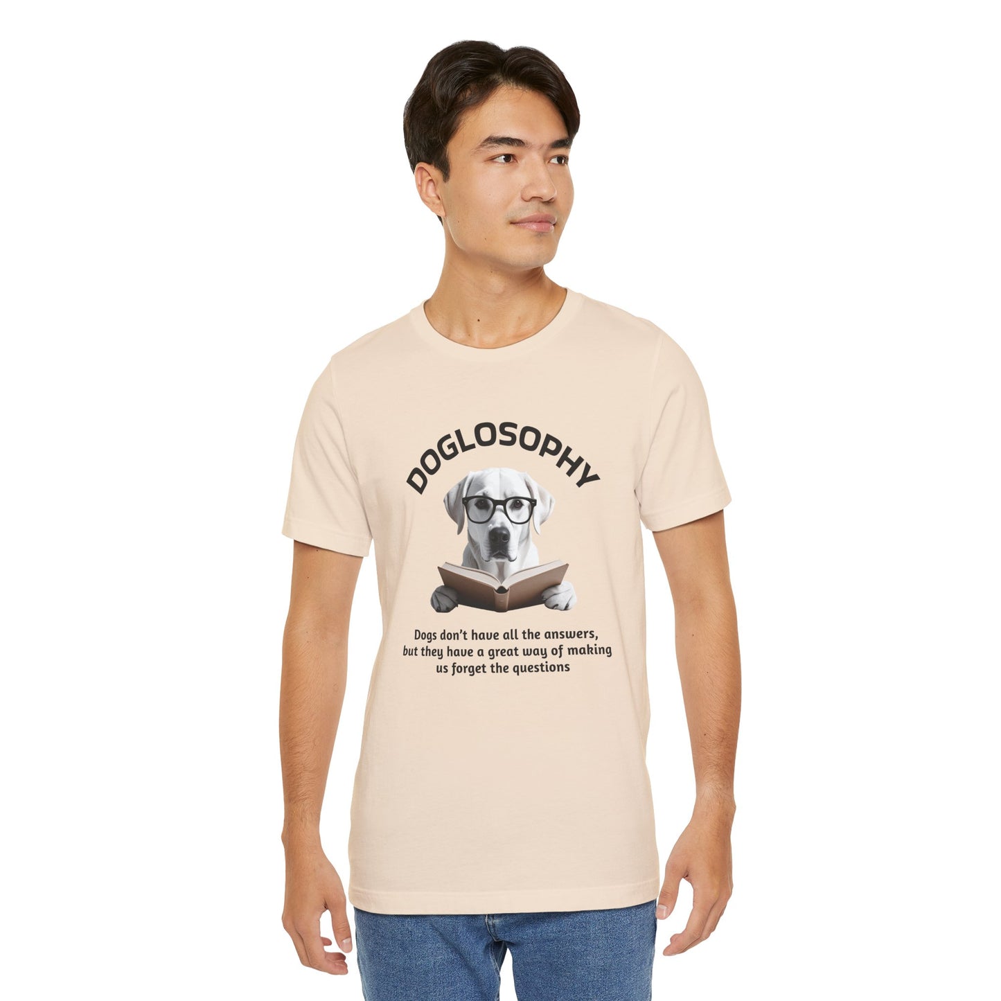 Maglietta a maniche corte unisex Doglosophy – Design "I cani non hanno tutte le risposte"