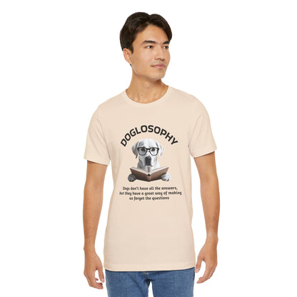 Maglietta a maniche corte unisex Doglosophy – Design "I cani non hanno tutte le risposte"