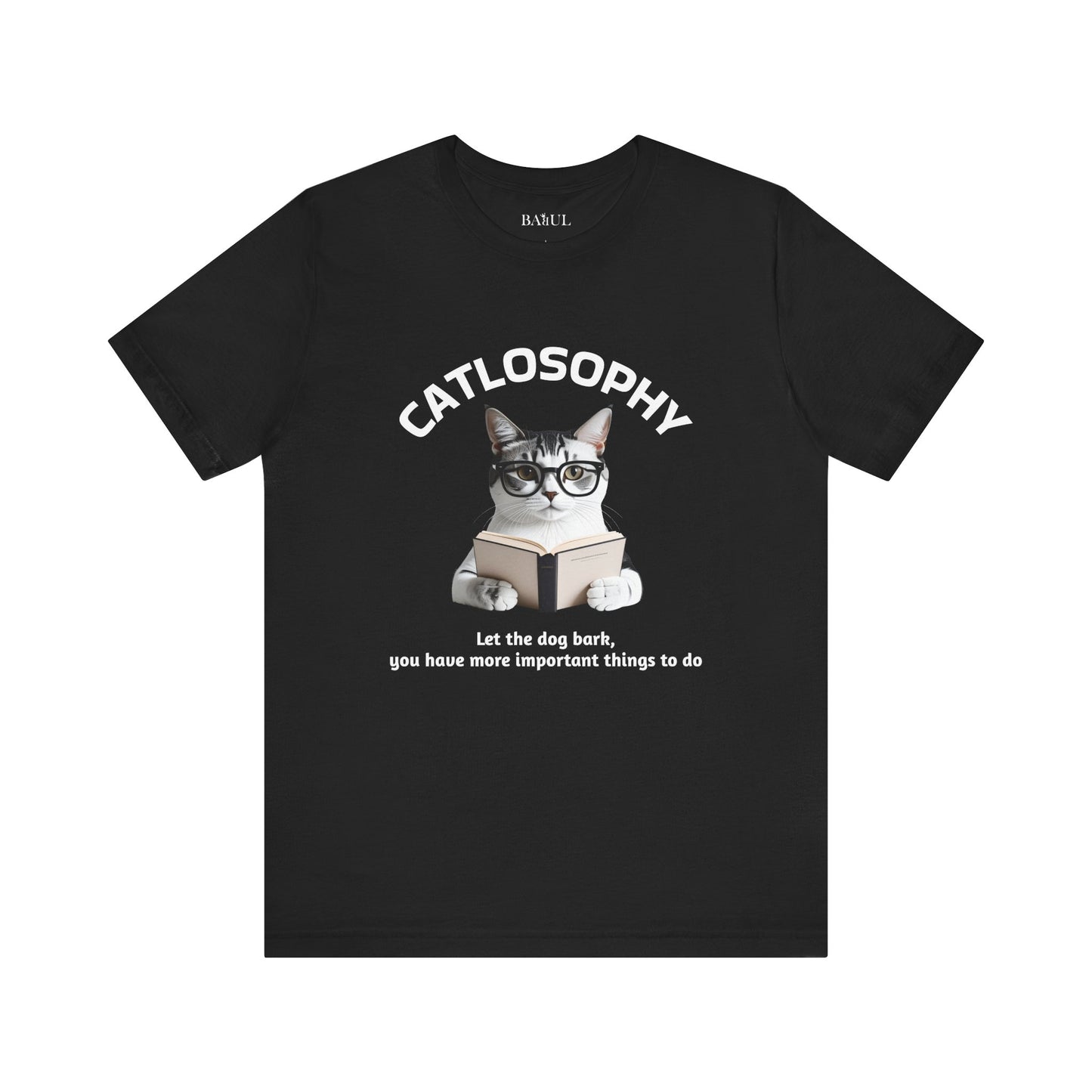 Maglietta a maniche corte unisex Catlosophy – Design "Lascia che il cane abbai"