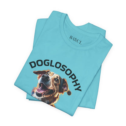 Maglietta a maniche corte unisex Doglosophy – Design "I Cani ci ricordano che ogni giorno c'è tempo per giocare, per amare e per fare un pò di confusione"
