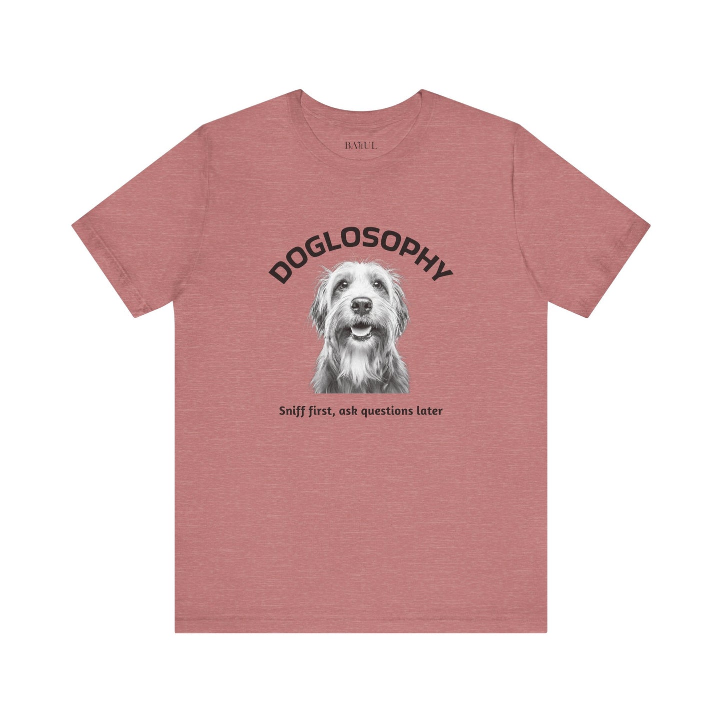 Doglosophy Unisex Jersey Short Sleeve Tee –  "Sniff first, ask questions later" Design