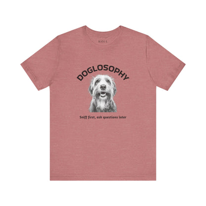 Doglosophy Unisex Jersey Short Sleeve Tee –  "Sniff first, ask questions later" Design