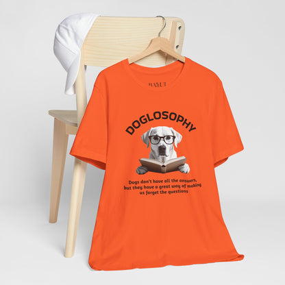 Maglietta a maniche corte unisex Doglosophy – Design "I cani non hanno tutte le risposte"
