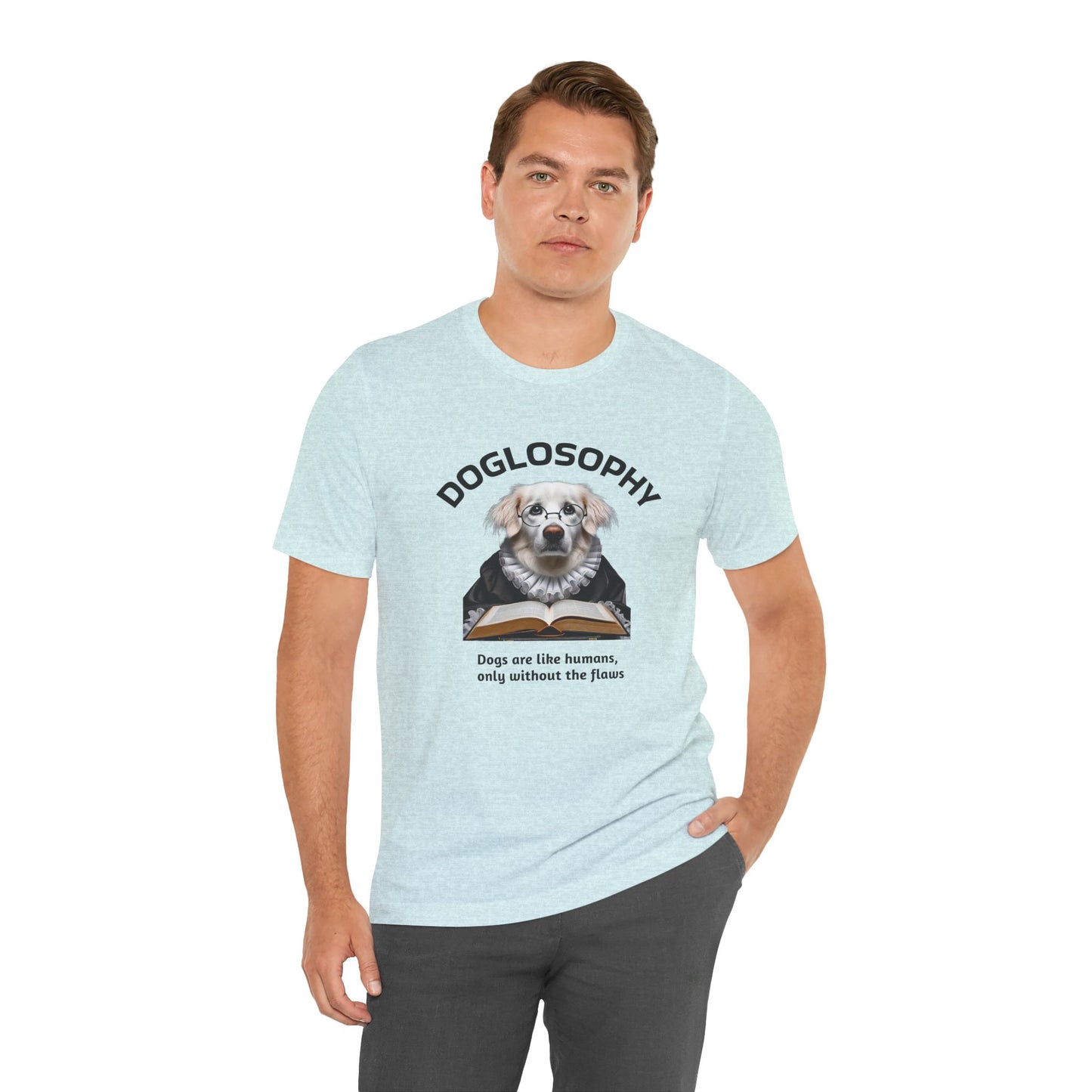 Maglietta a maniche corte unisex Doglosophy – Design "I cani sono come gli umani ma senza difetti"