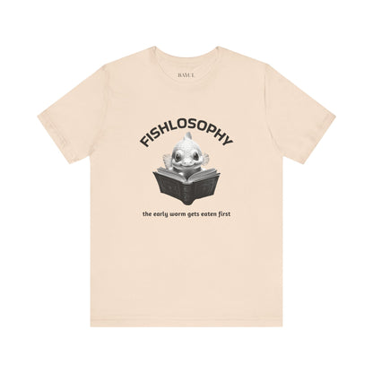 Maglietta a maniche corte unisex Fishlosophy – I vermi che hanno fretta vengono mangiati per primi.