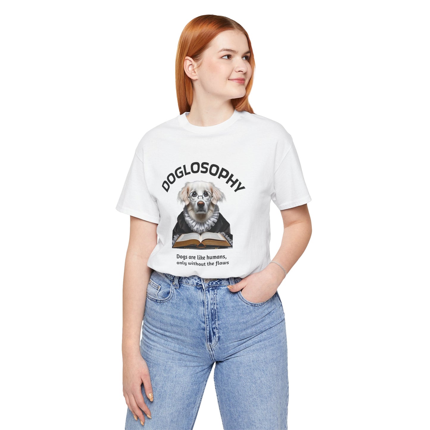 Maglietta a maniche corte unisex Doglosophy – Design "I cani sono come gli umani ma senza difetti"