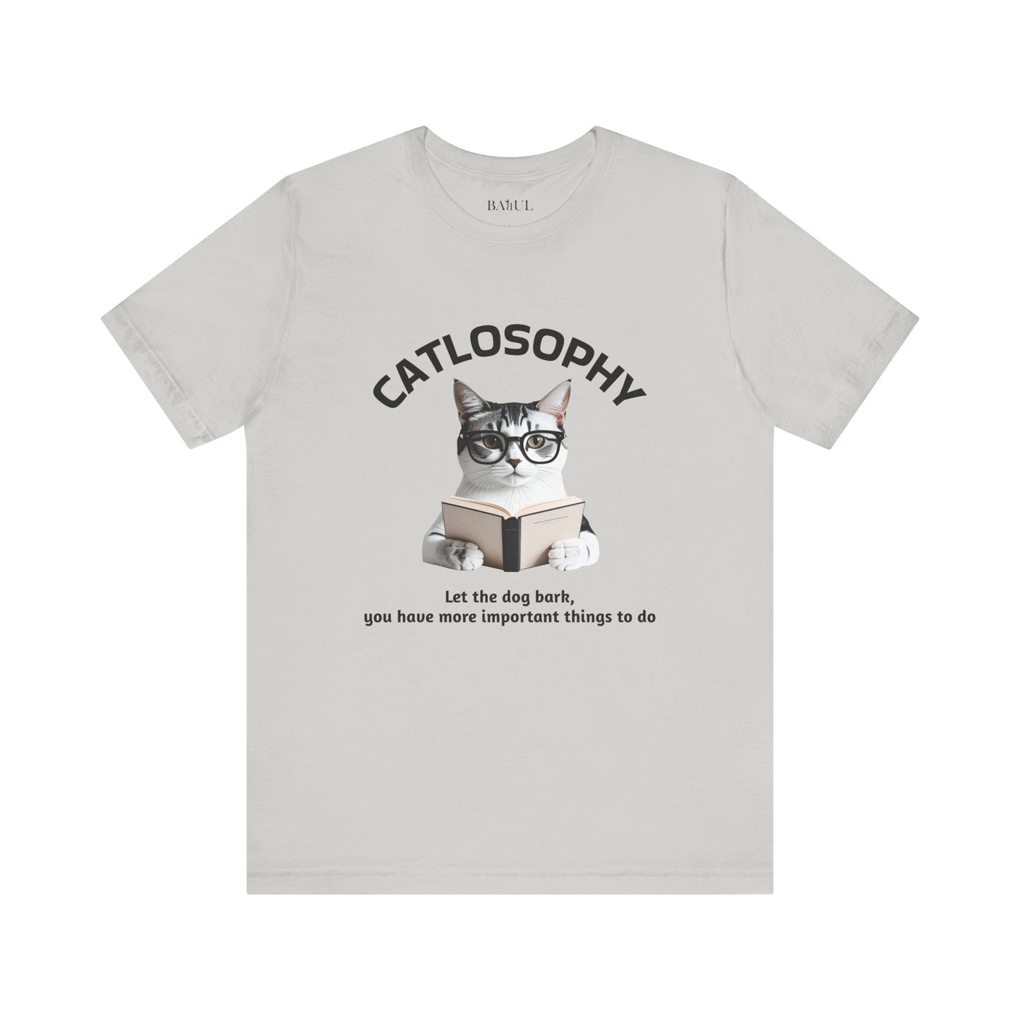 Maglietta a maniche corte unisex Catlosophy – Design "Lascia che il cane abbai"