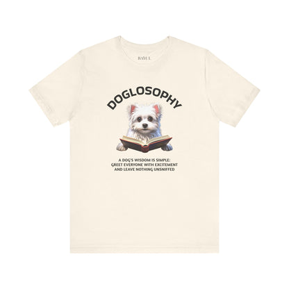 Doglosophy Unisex Jersey Short Sleeve Tee –  "A Dog's wisdom is simple" Design