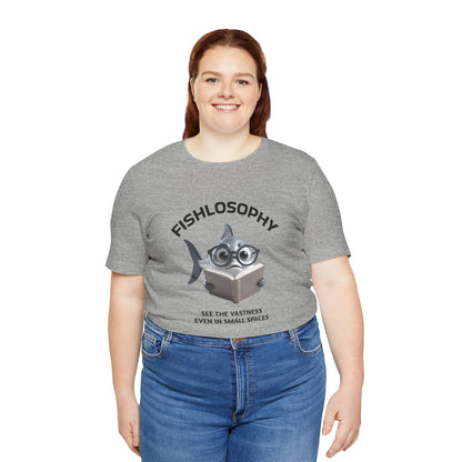 Fishlosophy Unisex Jersey Maglietta a maniche corte – Vedi la vastità anche in spazi ristretti.