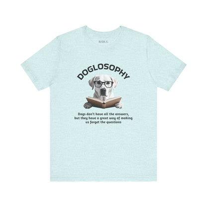 Maglietta a maniche corte unisex Doglosophy – Design "I cani non hanno tutte le risposte"