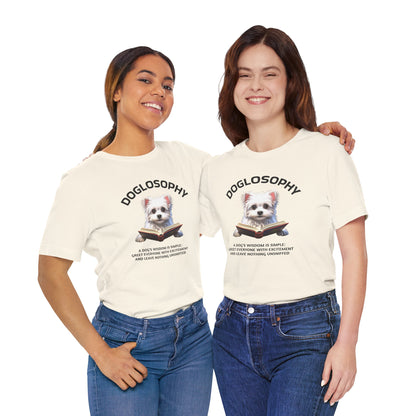 Doglosophy Unisex Jersey Short Sleeve Tee –  "A Dog's wisdom is simple" Design