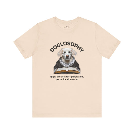 Maglietta a maniche corte unisex Doglosophy – Design "Se non puoi giocarci o mangiarlo tira dritto"
