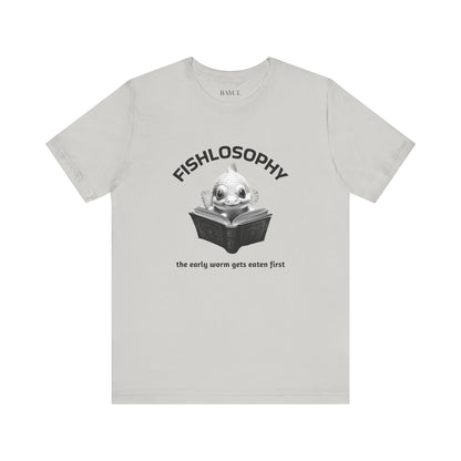 Maglietta a maniche corte unisex Fishlosophy – I vermi che hanno fretta vengono mangiati per primi.