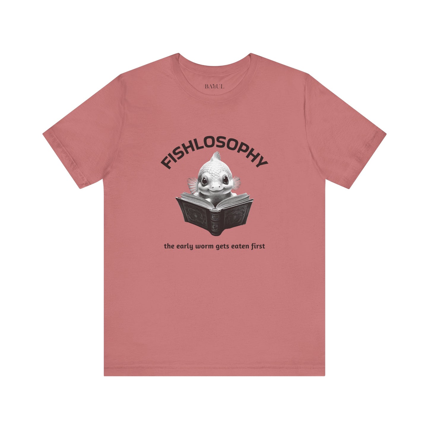 Maglietta a maniche corte unisex Fishlosophy – I vermi che hanno fretta vengono mangiati per primi.