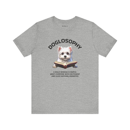 Doglosophy Unisex Jersey Short Sleeve Tee –  "A Dog's wisdom is simple" Design