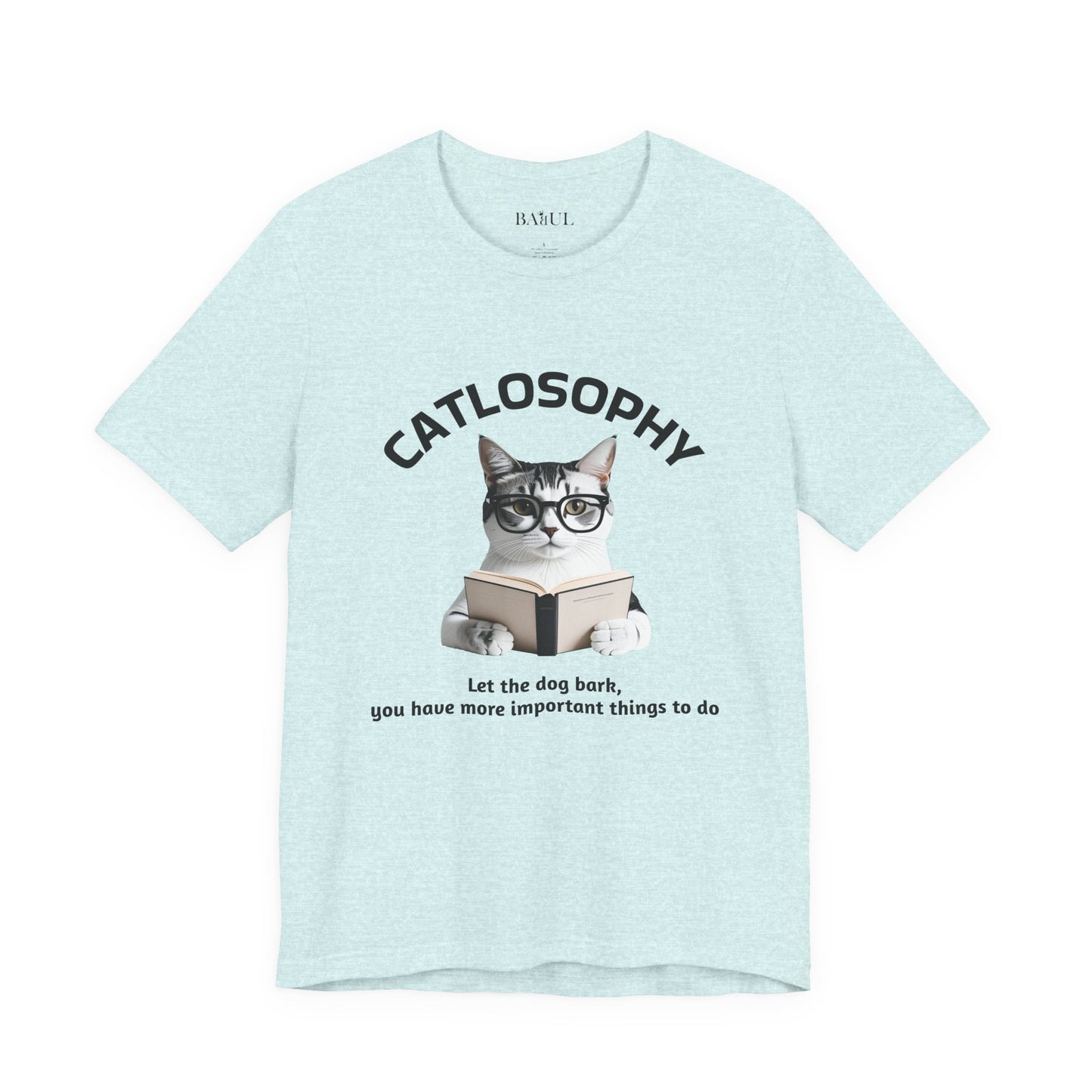 Maglietta a maniche corte unisex Catlosophy – Design "Lascia che il cane abbai"