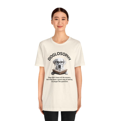 Maglietta a maniche corte unisex Doglosophy – Design "I cani non hanno tutte le risposte"