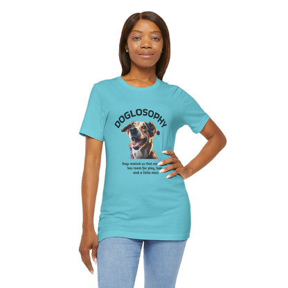 Maglietta a maniche corte unisex Doglosophy – Design "I Cani ci ricordano che ogni giorno c'è tempo per giocare, per amare e per fare un pò di confusione"
