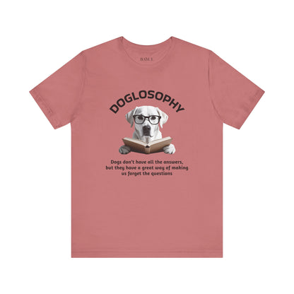 Maglietta a maniche corte unisex Doglosophy – Design "I cani non hanno tutte le risposte"
