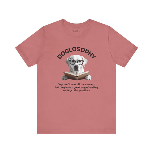 Maglietta a maniche corte unisex Doglosophy – Design "I cani non hanno tutte le risposte"