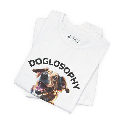 Maglietta a maniche corte unisex Doglosophy – Design "I Cani ci ricordano che ogni giorno c'è tempo per giocare, per amare e per fare un pò di confusione"