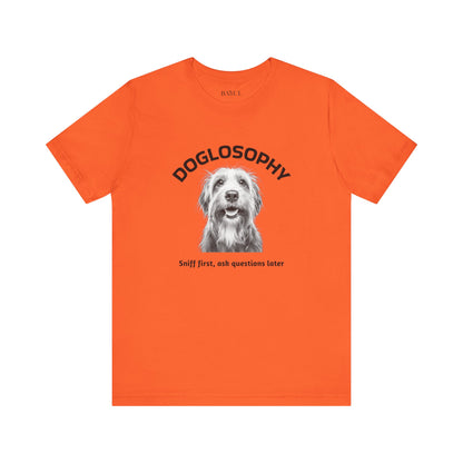 Doglosophy Unisex Jersey Short Sleeve Tee –  "Sniff first, ask questions later" Design