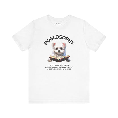 Doglosophy Unisex Jersey Short Sleeve Tee –  "A Dog's wisdom is simple" Design